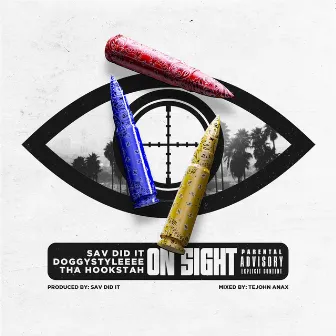 On Sight by Sav Did It