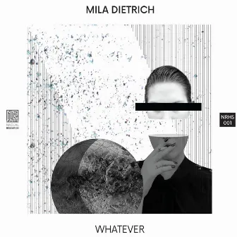 Whatever by Mila Dietrich