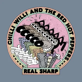 Real Sharp by Chilli Willi & The Red Hot Peppers