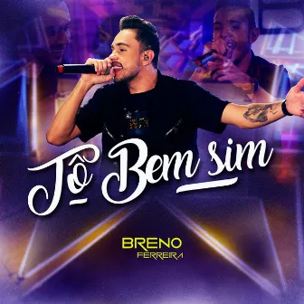 Tô Bem Sim (Ao Vivo) by Breno Ferreira