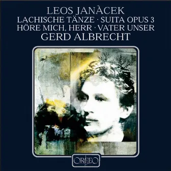 Janáček: Lachian Dances, Suite, Op. 3, Hospodine! & Otče náš by Leoš Janáček