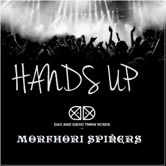 Hands Up by Morfhori Spiñers