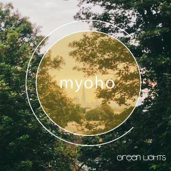 Green Lights by Myoho