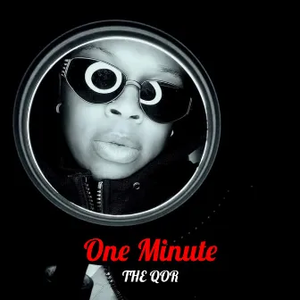 One Minute by The Qor