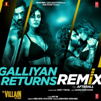 Galliyan Returns Remix by AFTERAll