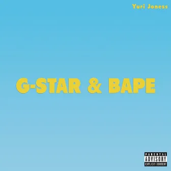 G-Star & Bape by Yuri Joness