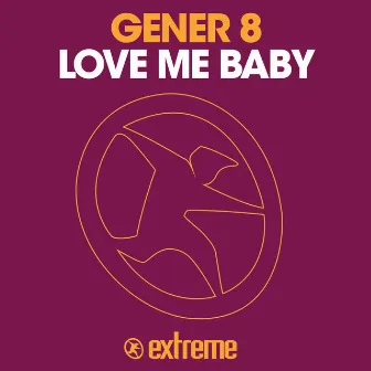 Love Me Baby by Gener 8