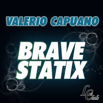 Brave / Statix by Valerio Capuano