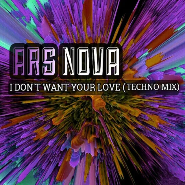 I Don´t Want Your Love (Techno Mix)