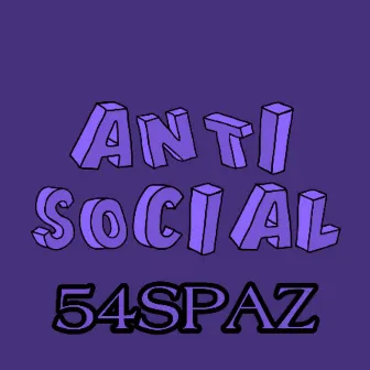 Antisocial by 54Spaz