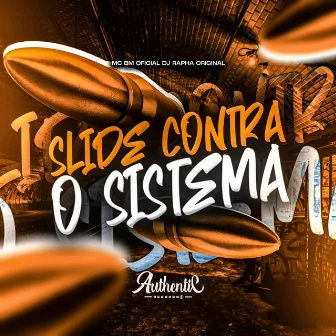 Slide Contra o Sistema by Dj Rapha Original