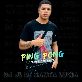 Aquecimento Ping Pong do Pistão de Santa Crime by Dj JL de Santa Lucia