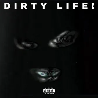 Dirty Life! by Arthur Prada