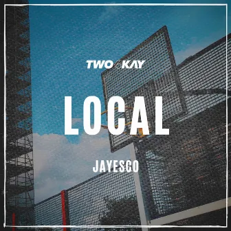 Local by Two4Kay