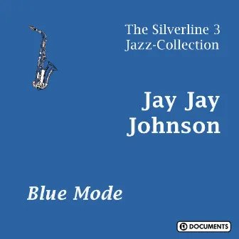 Blue Mode by Jay Jay Johnson