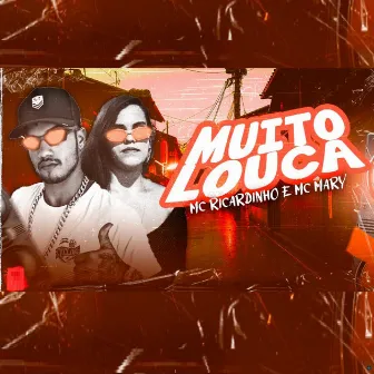 Muito Louca (Brega Funk) by MC Mary