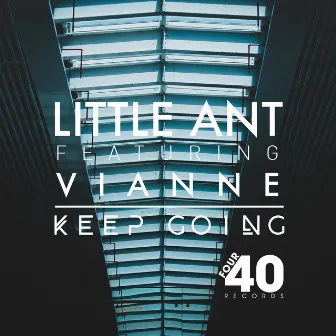 Keep Going by Little Ant