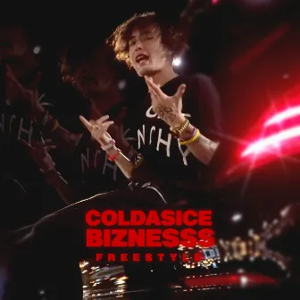 Biznesss (Freestyle) by COLDASICE