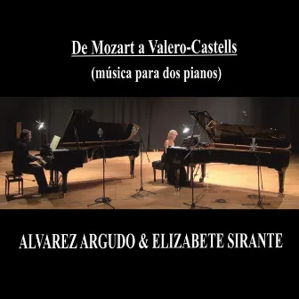 De Mozart a Valero-Castells (Música para Dos Pianos) by 