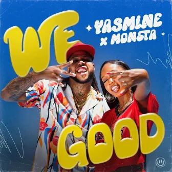 We Good by Yasmine