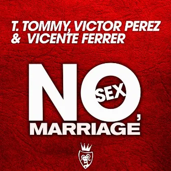 No Sex, Marriage by Vicente Ferrer