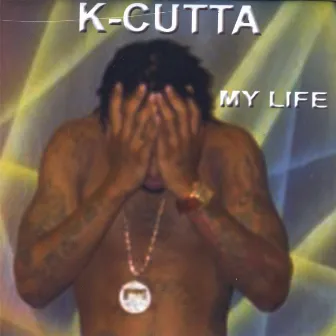 My Life by K-Cutta