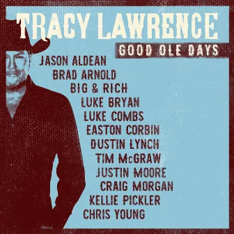 Good Ole Days by Tracy Lawrence