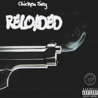 Reloaded by Chicken Sieg