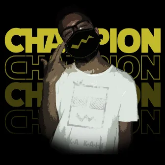 Champion by Kain