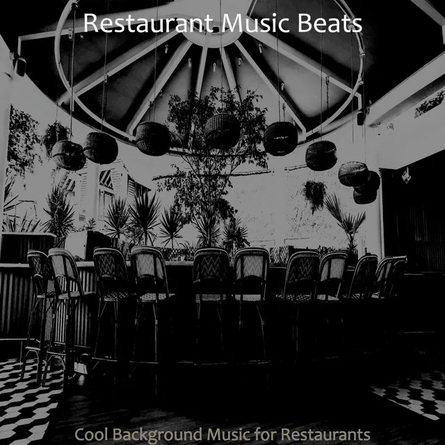 Cool Background Music for Restaurants