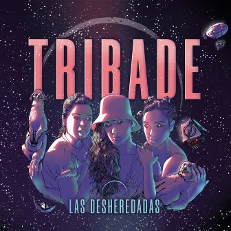 Las Desheredadas by Tribade