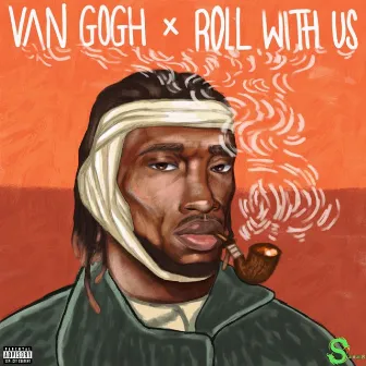 Van Gogh / Roll With Us by CLING