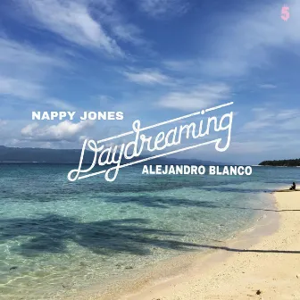 Daydreaming by Nappy Jones