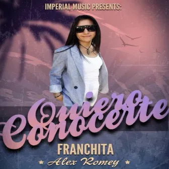 Quiero Conocerte by Franchita