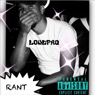 Rant (prod. MazeOnTheBeat) by LoudPaq