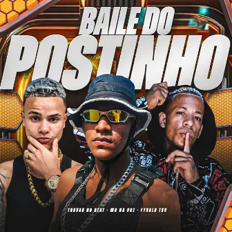 Baile do Postinho by Mg na Voz