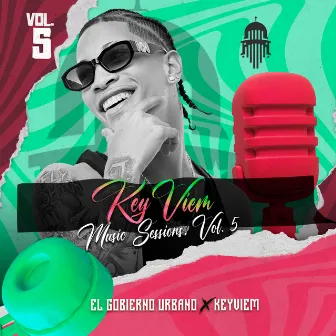 KEYVIEM MUSIC SESSIONS, VOL. 5 by El Gobierno Urbano