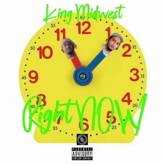 Right Now by King Midwest