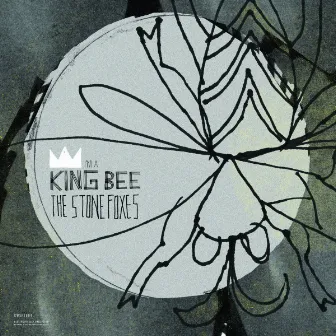 I'm A King Bee by The Stone Foxes