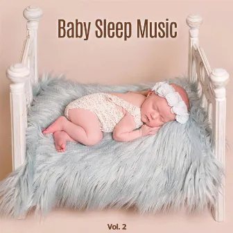 Baby Sleep Music, Vol. 2 by Lullaby Time