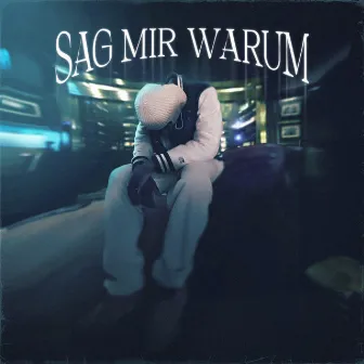 Sag mir warum? by 2woEazy