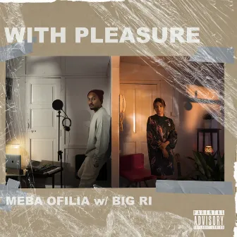 With Pleasure by Meba Ofilia