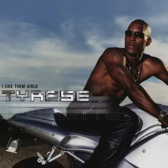 I Like Them Girls EP by Tyrese