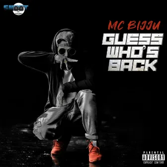 Guess Who's Back by MC Bijju