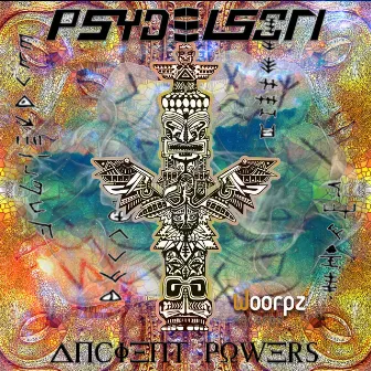 Ancient Powers by Psydelson