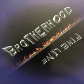 Fine Line by Brotherhood