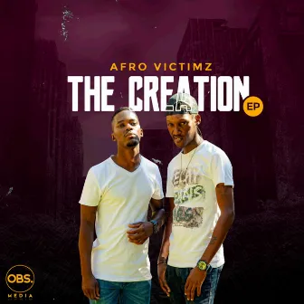 The Creation EP by afro victimz