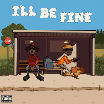 I'll Be Fine by Mod3st