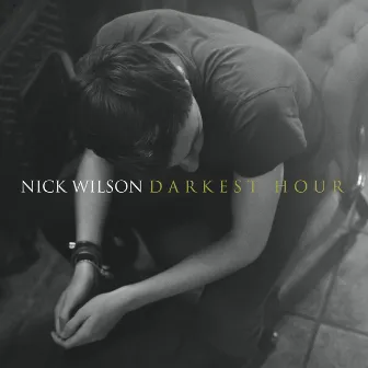 Darkest Hour by Nick Wilson