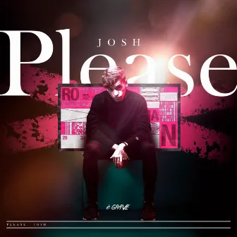 Please by JOSH